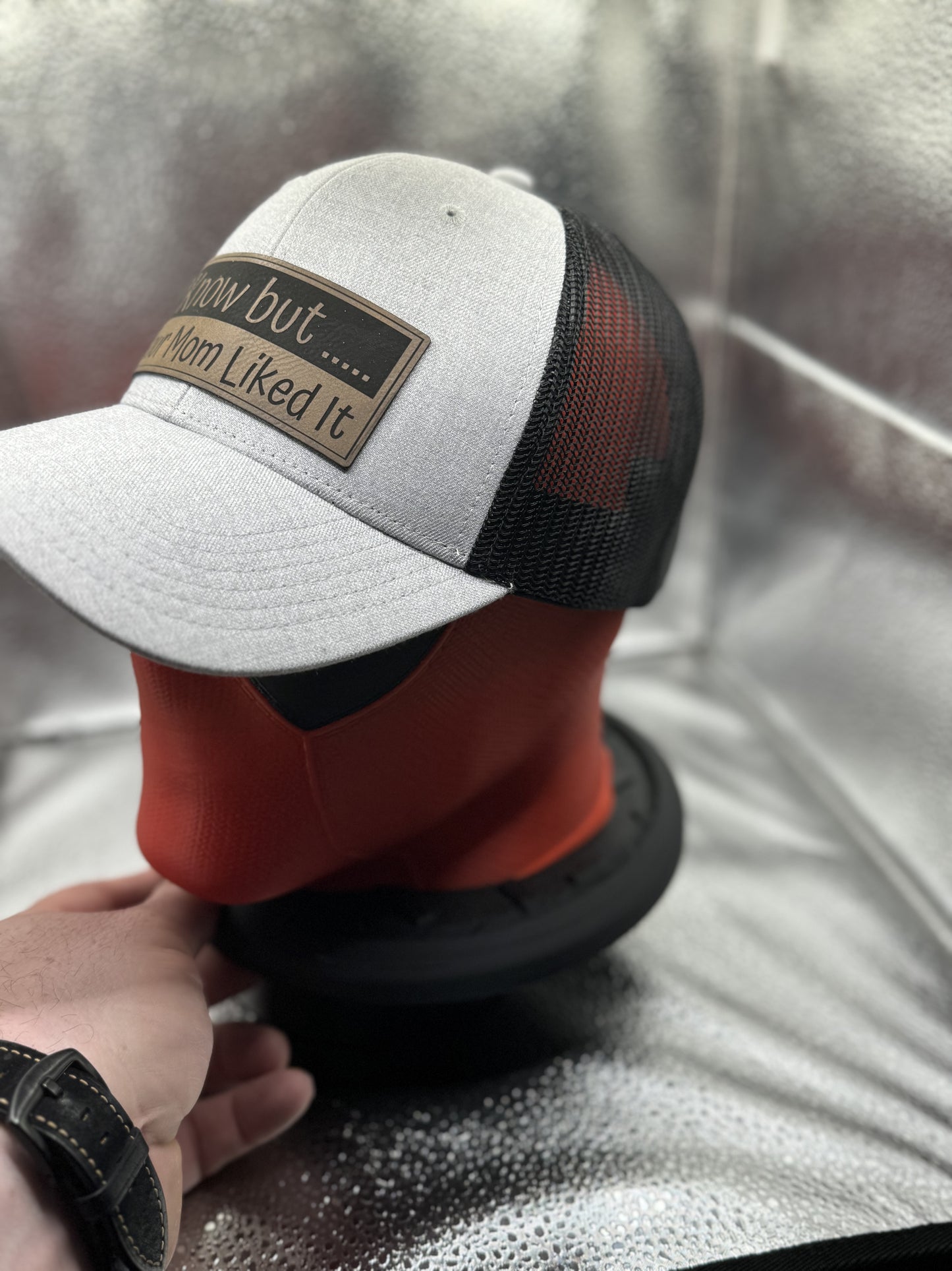 I Know but…. Your mom liked it Trucker Style Hats