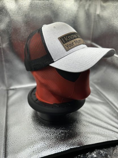 I Know but…. Your mom liked it Trucker Style Hats